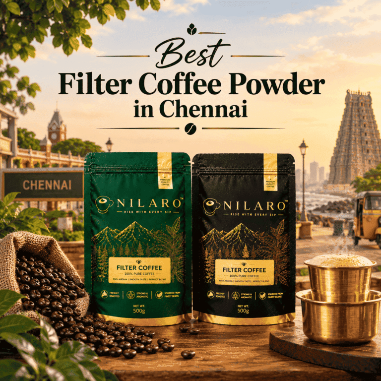 Best Filter Coffee Powder in Chennai featuring Nilaro green filter coffee powder in a premium coffee ambience with roasted coffee beans and traditional South Indian filter coffee setup.